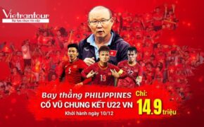 Vietrantour: Cháy tour Manila rinh cúp vàng Sea Games cùng Tuyển Việt Nam